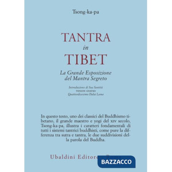 Tantra in Tibet. La grande esposizione del Mantra segreto (parte prima). Vol. 1: Tantra in Tibet