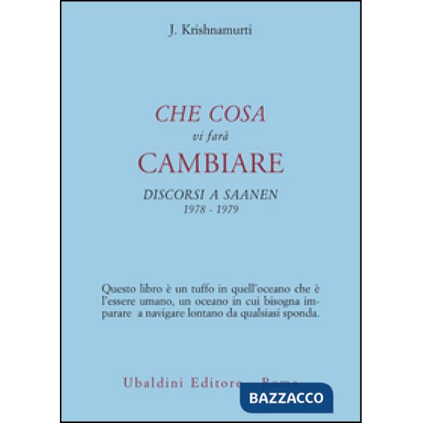 Che cosa vi farà cambiare. Discorsi a Saanen 1978-1979
