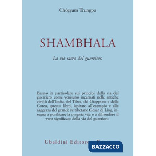 Shambhala. La via sacra del guerriero