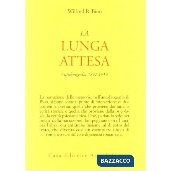 Lunga attesa. Autobiografia 1879-1919 (La)