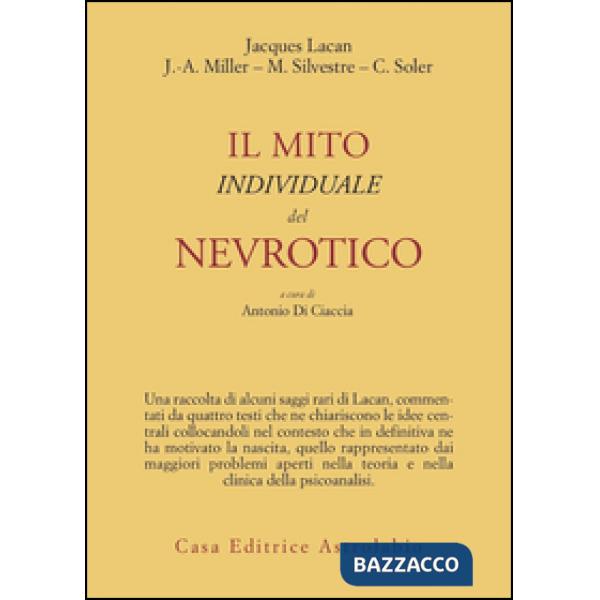 Mito individuale del nevrotico e altri saggi (Il)