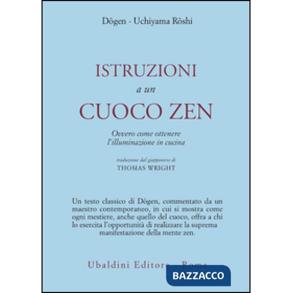 Istruzioni a un cuoco zen. Ovvero come ottenere l'illuminazione in cucina