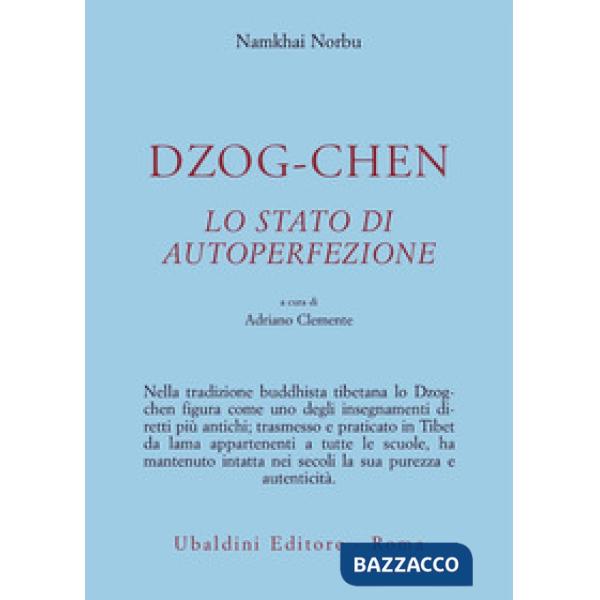 Dzog-chen. Lo stato di autoperfezione