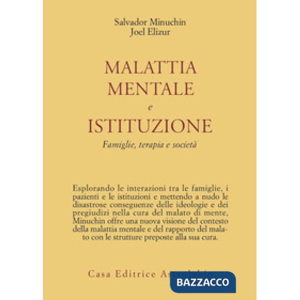 Malattia mentale e istituzione. Famiglie, terapia e società