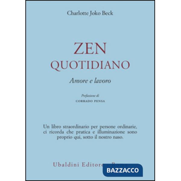 Zen quotidiano. Amore e lavoro
