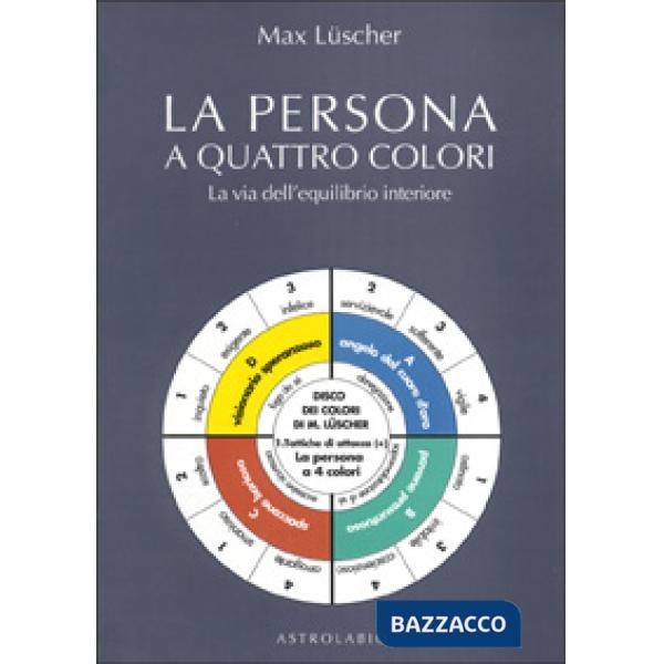 Persona a quattro colori. La via dell'equilibrio interiore (La)