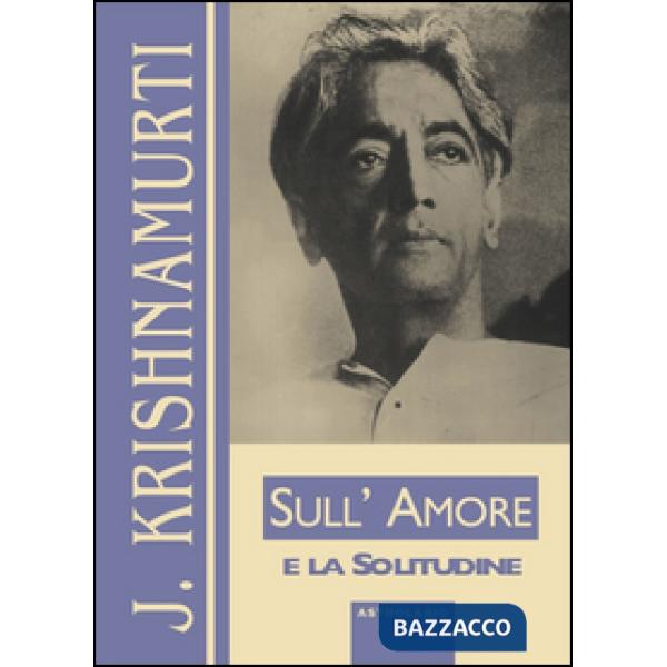 Sull'amore e la solitudine