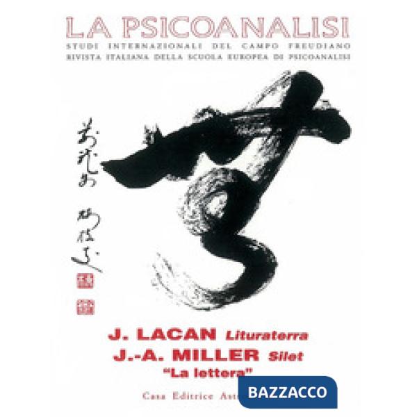 Psicoanalisi (La). Vol. 20: Jacques Lacan: lituraterra-J. A. Miller: silet