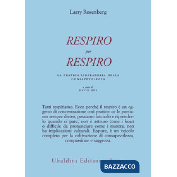 Respiro per respiro. La pratica liberatoria della consapevolezza