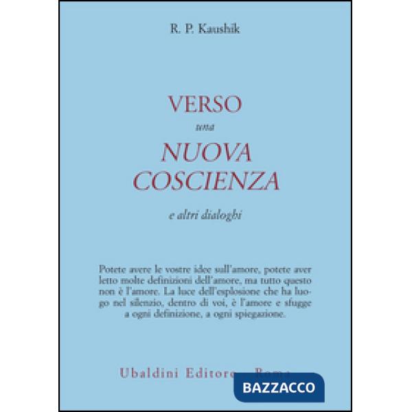 Verso una nuova coscienza e altri dialoghi