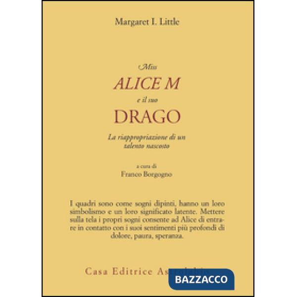 Miss Alice M e il suo drago. La riappropriazione di un talento nascosto