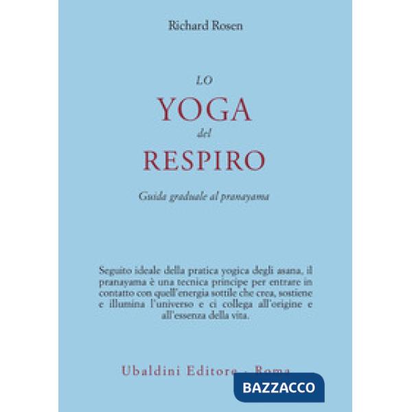 Yoga del respiro. Guida graduale al pranayama (Lo)