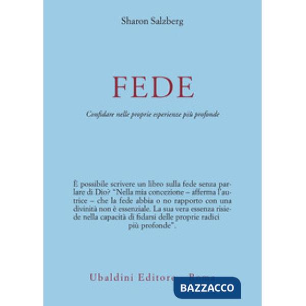 Fede. Come avere fiducia nella propria esperienza più profonda