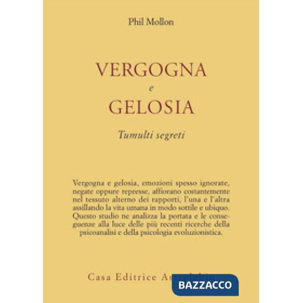 Vergogna e gelosia. Tumulti segreti