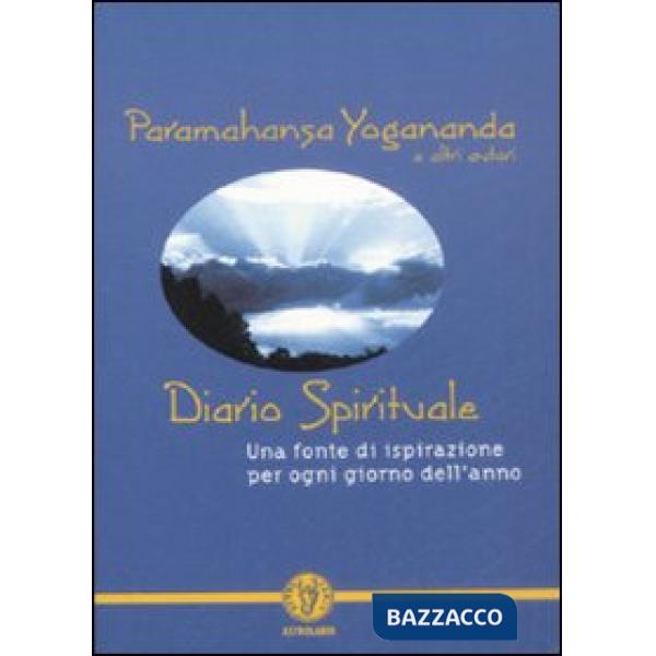 Diario spirituale. Una fonte di ispirazione per ogni giorno dell'anno