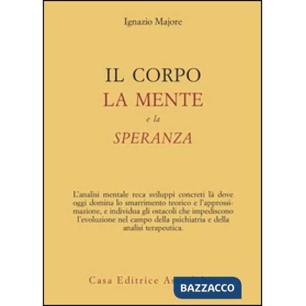 Corpo, la mente e la speranza (Il)