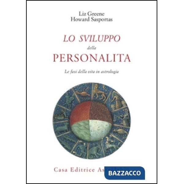 Sviluppo della personalità. Le fasi della vita in astrologia (Lo)