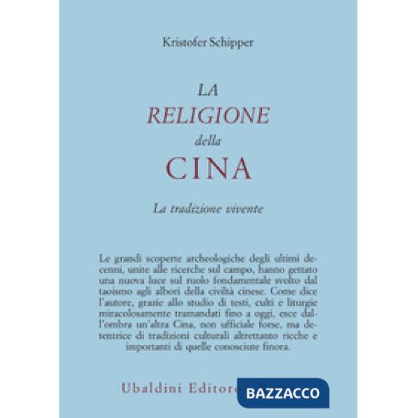 Religione della Cina. La tradizione vivente (La)