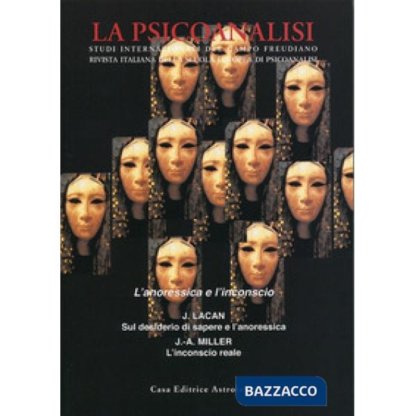 Psicoanalisi (La). Vol. 50: L'anoressica e l'inconscio