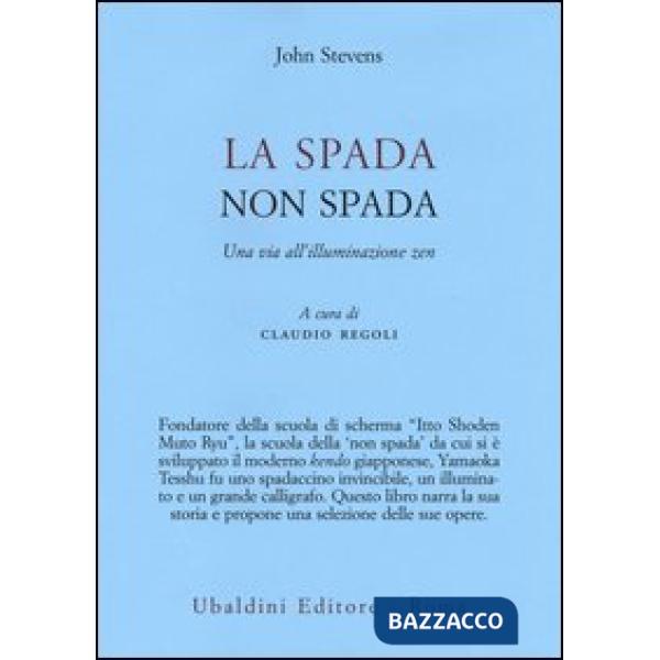 Spada non spada. Una via all'illuminazione zen (La)