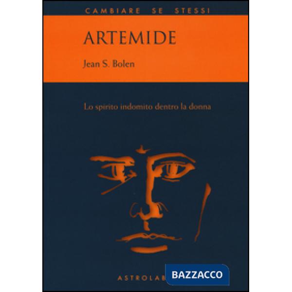 Artemide. Lo spirito indomito dentro la donna