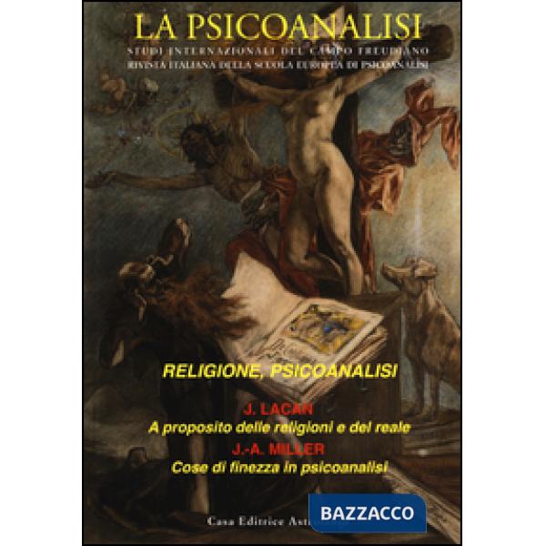 Psicoanalisi (La). Vol. 58: Religione, psicoanalisi
