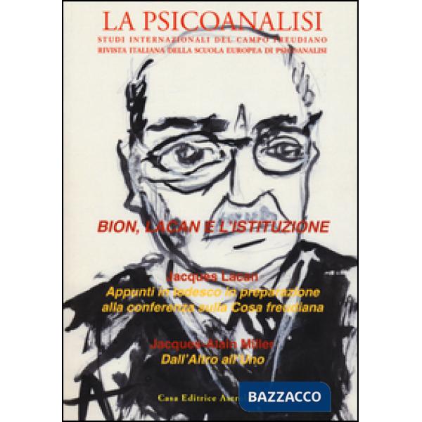 Psicoanalisi (La). Vol. 59: Bion, Lacan e l'istituzione