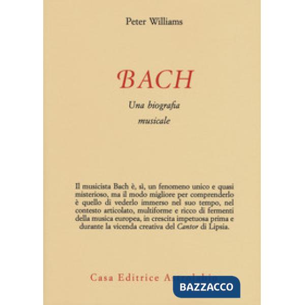 Bach. Una biografia musicale