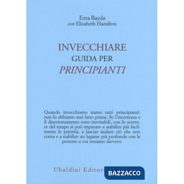 Invecchiare. Guida per principianti