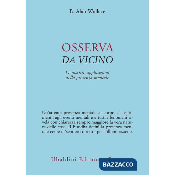 Osserva da vicino. Le quattro applicazioni della presenza mentale