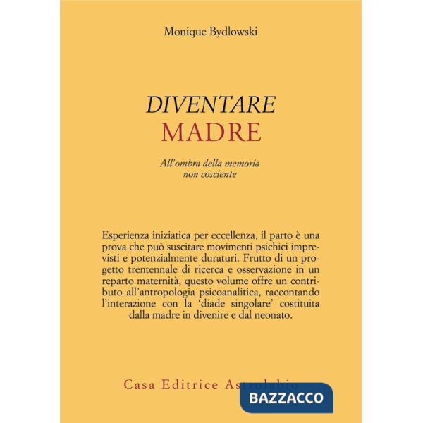 Diventare madre. All'ombra della memoria non cosciente