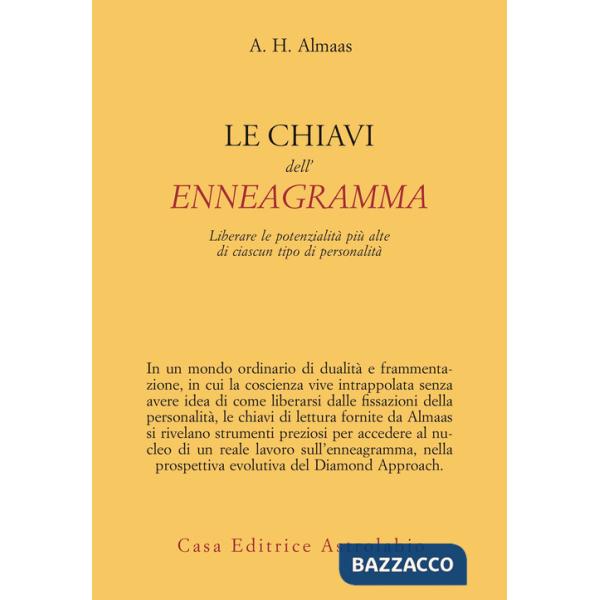 Chiavi dell'enneagramma. Liberare le potenzialità più alte di ciascun tipo di personalità (Le)
