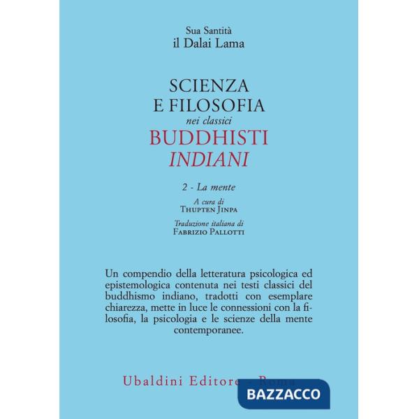 Scienza e filosofia nei classici buddhisti indiani. Vol. 2: La mente