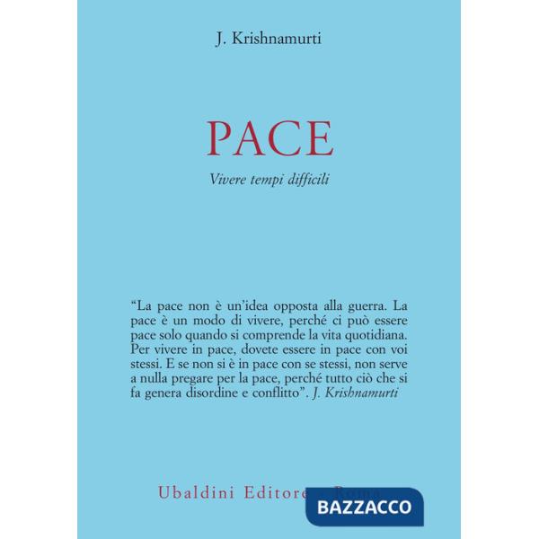 Pace. Vivere tempi difficili