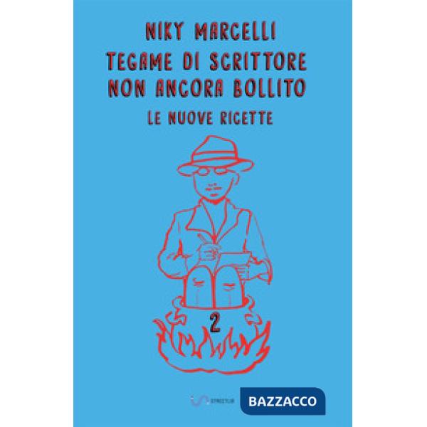 Tegame di scrittore non ancora bollito. Le nuove ricette. Vol. 2