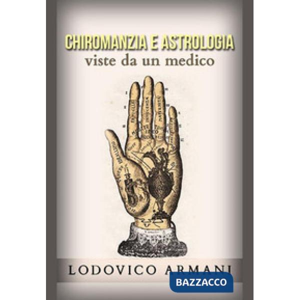 Chiromanzia e astrologia viste da un medico