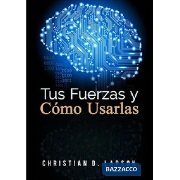 Tus fuerzas y como usarlas
