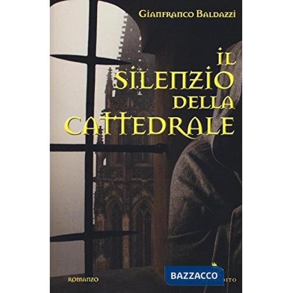 Silenzio della cattedrale (Il)