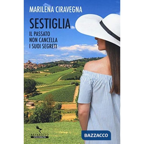 Sestiglia. Il passato non cancella i suoi segreti