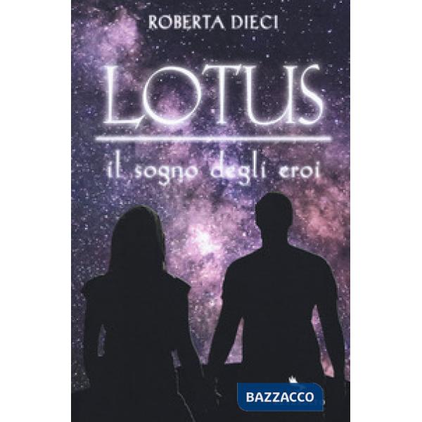 Sogno degli eroi. Lotus (Il)
