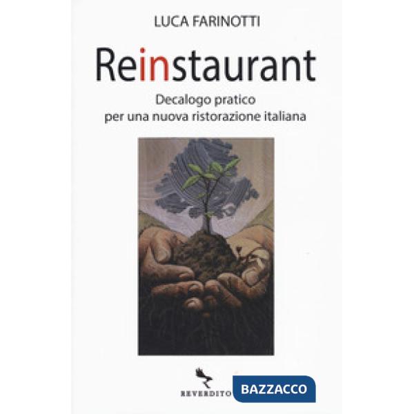 Reinstaurant. Decalogo pratico per una nuova ristorazione italiana