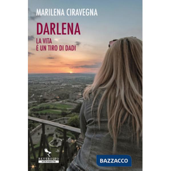 Darlena, la vita è un tiro di dadi