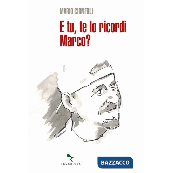 E tu, te lo ricordi Marco?