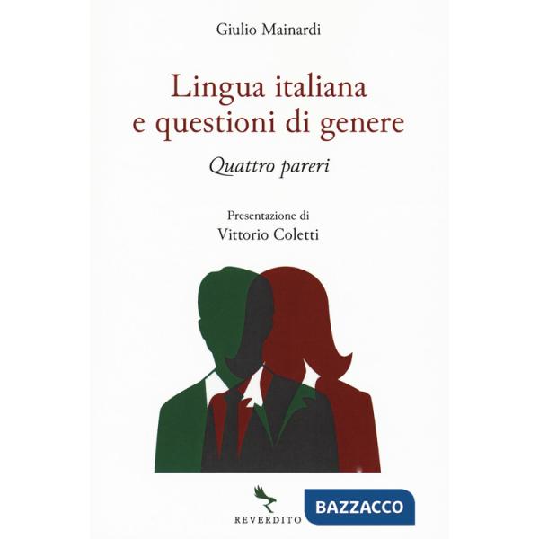 Lingua italiana e questioni di genere. Quattro pareri