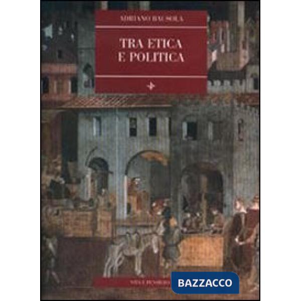 Tra etica e politica