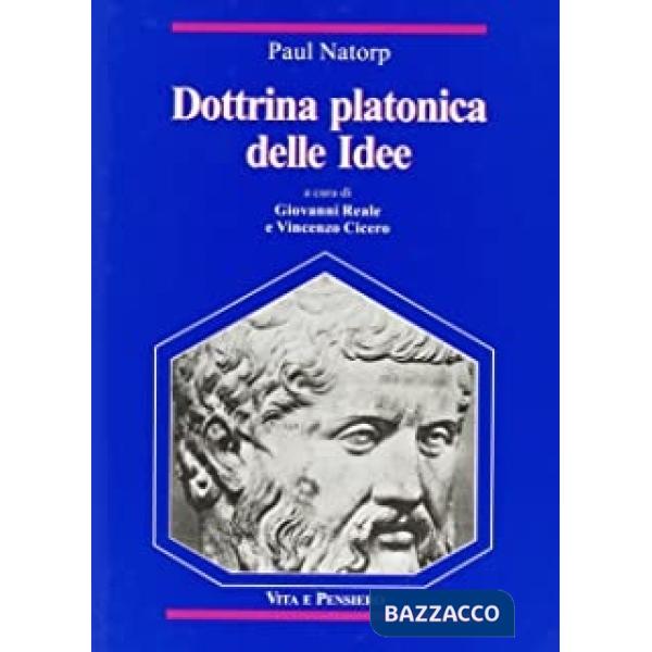 Dottrina platonica delle idee. Una introduzione all'idealismo
