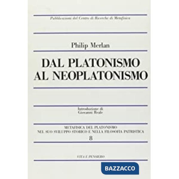 Dal platonismo al neoplatonismo