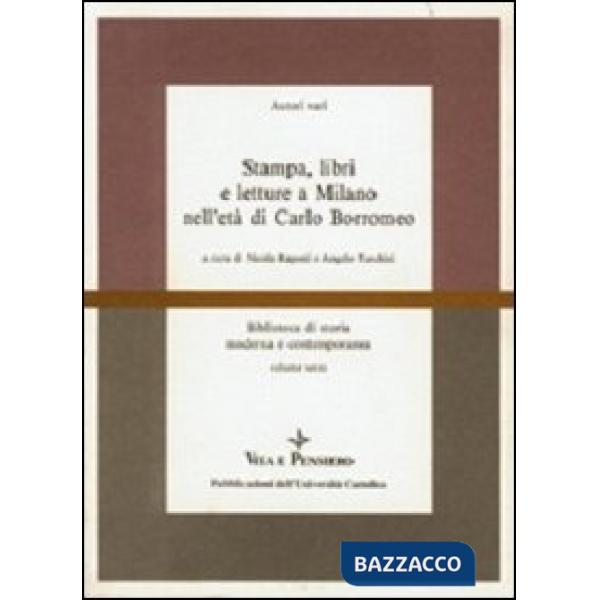 Stampa, libri e letture a Milano nell'età di Carlo Borromeo