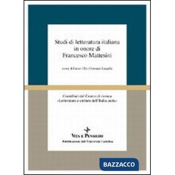 Studi di letteratura italiana in onore di Francesco Mattesini