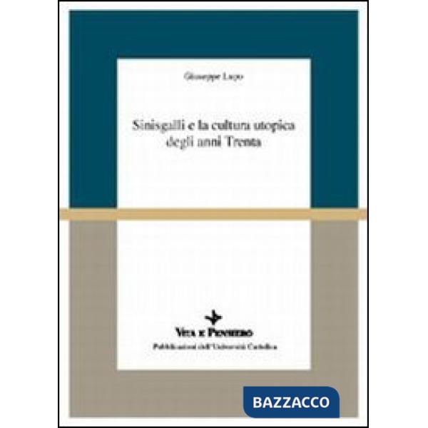 Sinisgalli e la cultura utopica degli anni Trenta